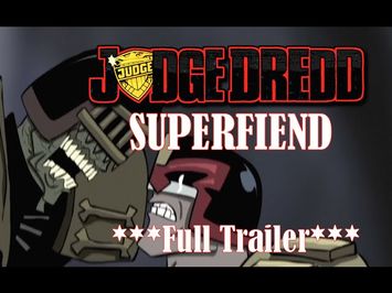 Judge Dredd: Superfiend Full Trailer