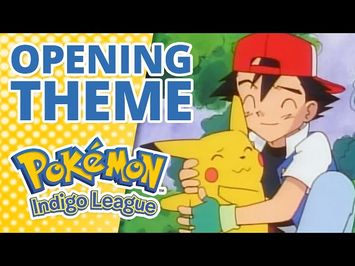 Indigo League Opening Theme