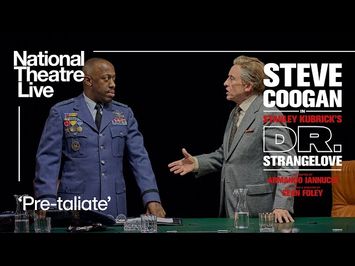 Dr. Strangelove | 'Pre-taliate' | National Theatre Live