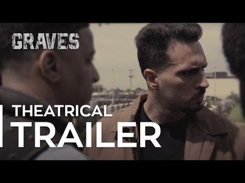 GRAVES THEATRICAL TRAILER