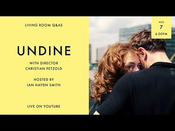 Undine Director Christian Petzold with Ian Haydn Smith