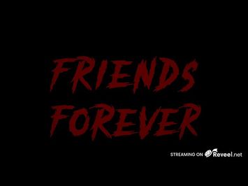 Friends Forever - Official REVEEL Trailer
