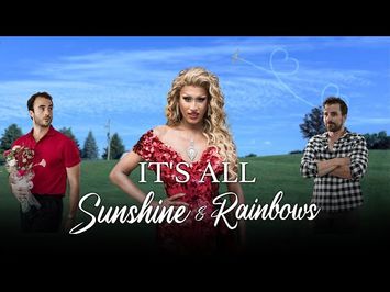 It's All Sunshine and Rainbows Trailer