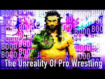 The Unreality of Pro Wrestling