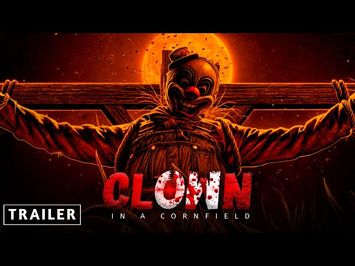 Terror in the Corn: Clown in a Cornfield - New Trailer