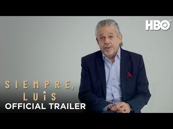 Siempre, Luis (2020): Official Trailer | HBO