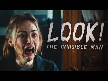 LOOK! The Invisible Man