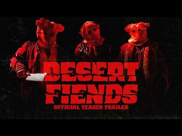 DESERT FIENDS OFFICAL TEASER TRAILER