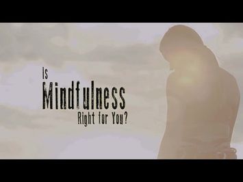 Is Mindfulness Right for You? Trailer
