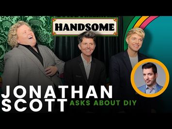 Jonathan Scott asks about DIY | Handsome