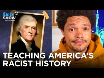 The War Over Teaching America’s Racist History In Schools | The Daily Show
