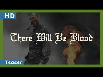There Will Be Blood (2007) Teaser