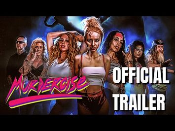 Murdercise Official Trailer 2023