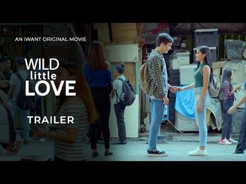 Wild Little Love Full Trailer | iWant Original Movie