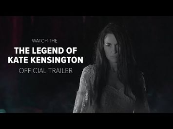 The Legend Of Kate Kensington - Official Trailer