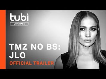 TMZ NO BS: JLO | Official Trailer | A Tubi Original