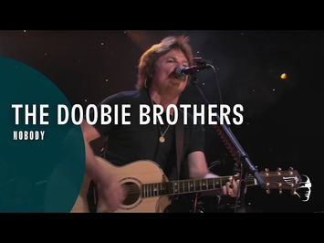 The Doobie Brothers - Nobody (Live at Wolf Trap) ~ 1080p HD