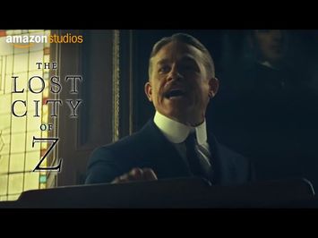 The Lost City of Z - Official US Trailer | Amazon Studios