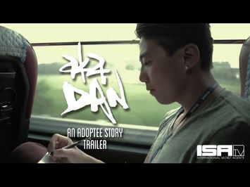 aka DAN: A Korean Adoption Documentary Story (Trailer)