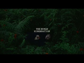 The Human Hibernation - Tráiler oficial