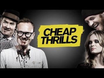 Cheap Thrills - Official Trailer