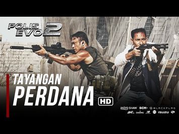 POLIS EVO 2 - Tayangan Perdana [HD]