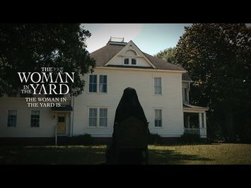The Woman In The Yard Is...