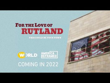 For the Love of Rutland | Official Trailer | America ReFramed