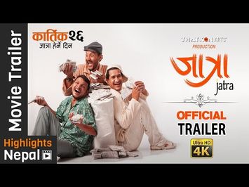 JATRA | New Nepali Movie Official Trailer | Bipin Karki, Rabindra S. Baniya, Barsha Raut