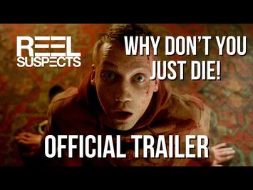 Why don't you just die! // a film by Kirill Sokolov // Exclusif Trailer