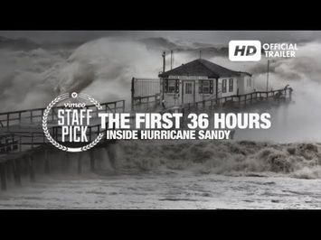 The First 36 Hours: Inside Hurricane Sandy (Official Trailer)