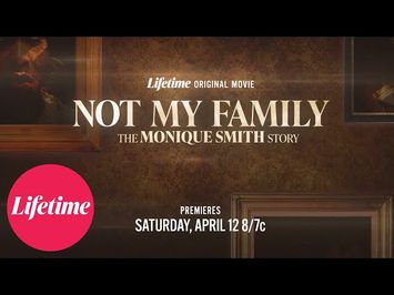 Official Trailer | Not My Family: The Monique Smith Story | Lifetime