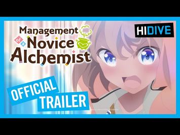 Management of a Novice Alchemist Official Trailer