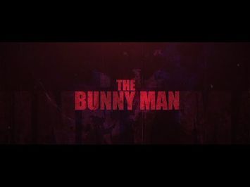 The Bunny Man (OFFICIAL TEASER TRAILER 2)