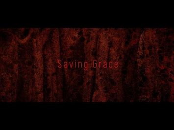 Saving Grace Trailer 2017