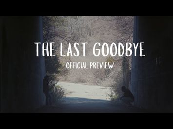 The Last Goodbye | Official Preview