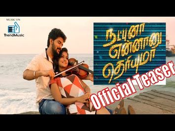 Natpuna Ennanu Theriyuma - Official Teaser 2 | Kavin, Remya Nambeesan | Trend Music