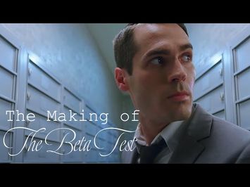The Making of THE BETA TEST