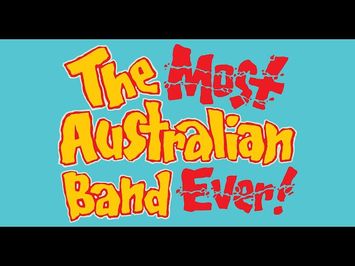 The Most Australian Band Ever! (official trailer)