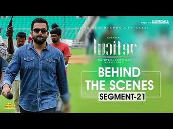 LUCIFER Behind The Scenes - Segment 21 | Mohanlal | Prithviraj Sukumaran | Antony Perumbavoor