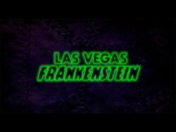 Las Vegas Frankenstein - Theatrical Trailer