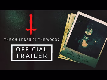 The Children of the Woods | OFFICIAL TRAILER