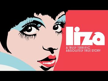 Liza: A Truly Terrific Absolutely True Story - Official Trailer