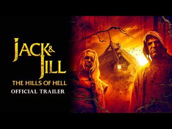 Jack & Jill The Hills of Hell - Trailer (2022)