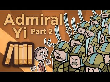 Korea: Admiral Yi - Be Like a Mountain - Extra History - #2