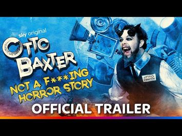 Otto Baxter: Not A F***ing Horror Story | Official Trailer