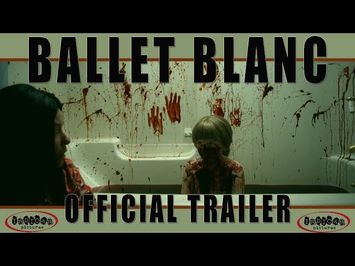 BALLET BLANC Official Trailer (2019) Horror