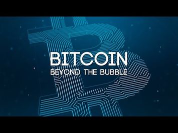 Bitcoin: Beyond The Bubble - Official Trailer