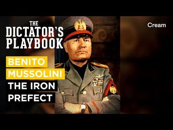 Benito Mussolini | The Dictator's Playbook (Season 1 Episode 3)