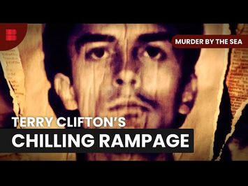 Terry Clifton's Fugitive Tale - Murder By The Sea - S01 E02 - True Crime